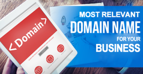 Tips to Select the Most Relevant Domain Name for your Business