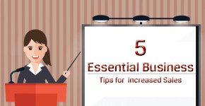 5 Essential Business Tips for Increased Sales