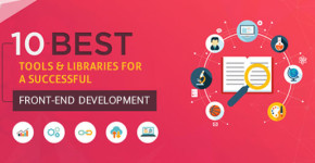 10 Best Tools & Libraries for a Successful Front-End Development